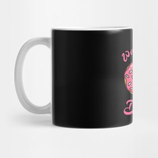 Will Run For Donuts Mug